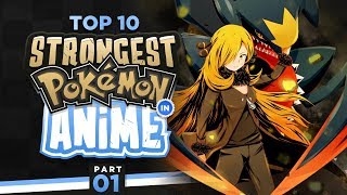 Top 10 STRONGEST Pokemon In The ANIME - Part 1 Ft. Pokemon Insider