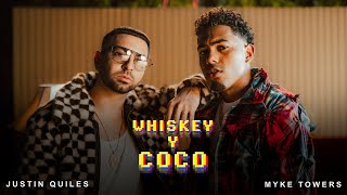 Justin Quiles, Myke Towers - Whiskey Y Coco