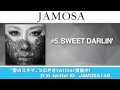 JAMOSA / SWEET DARLIN' LYRIC VIDEO