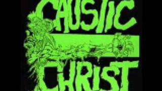 Watch Caustic Christ Fear video