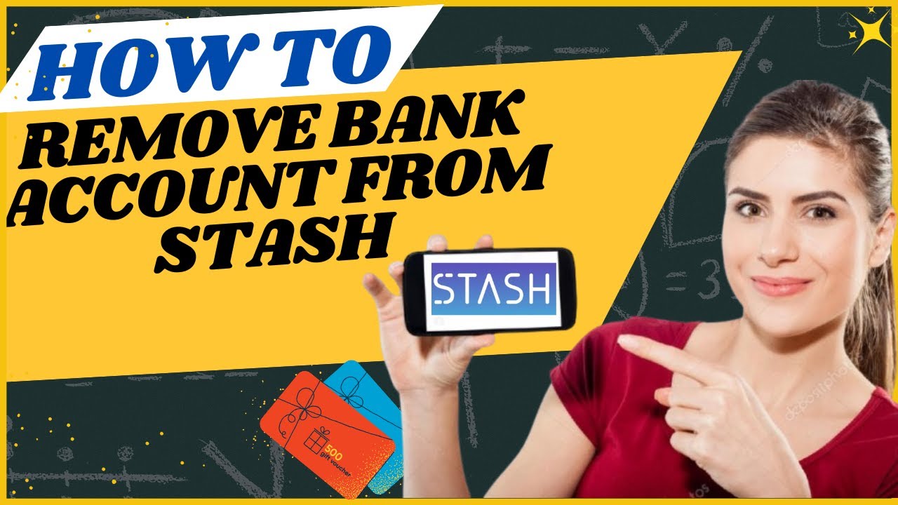 How to remove bank account from Stash I DOUBLE Z How to remove bank account from Stash I DOUBLE Z