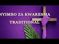 NYIMBO ZA KWARESMA, TRADITIONAL: BEST TRADITIONAL KISWAHILI LENTEN SONGS