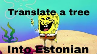 Translate A Tree Into Estonian