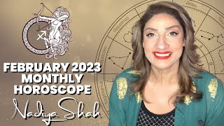 ♐️ Sagittarius February 2023 Astrology Horoscope by Nadiya Shah