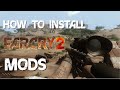 How to install Far Cry 2 mods (manually)