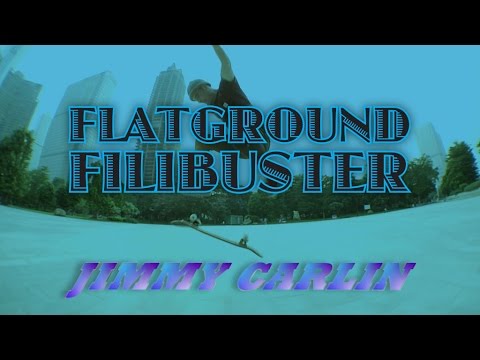 Jimmy Carlin: Flatground Filibuster!