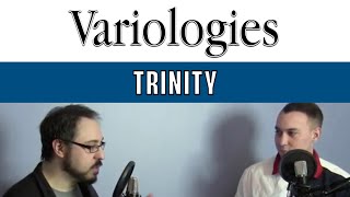TRINITY Discussion - 1 Person vs. 3 Persons
