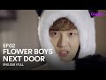 [ENG SUB|FULL] Flower Boys Next Door | EP.02 | Park Shin-hye💗Yoon Si-yoon