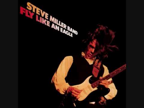 Steve Miller Band - Fly Like An Eagle - 09 - You Send Me