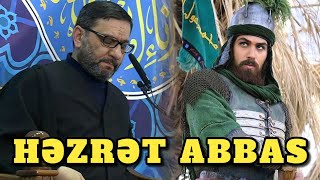Hz.Əbəlfəzlin əzəməti, kəraməti - Hacı Şahin - Ramazan ayı 2022