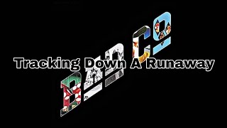 Watch Bad Company Tracking Down A Runaway video