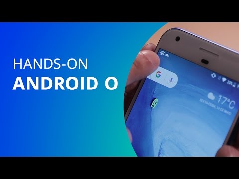 Android O: testamos as novidades da versão beta android