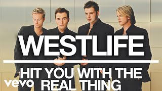 Watch Westlife Hit You With The Real Thing video