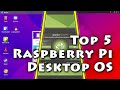 Top 5 Raspberry Pi Desktop OS 2022