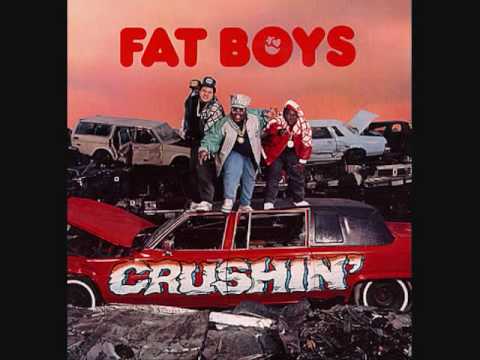 Fat Boys - Crushin