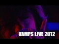 VAMPS LIVE 2012 -- TEASER