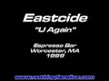 Eastcide - Intro / U Again (Espresso Bar)