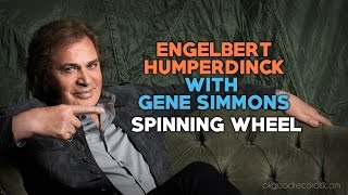 Watch Engelbert Humperdinck Spinning Wheel feat Jumpin Gene Simmons video