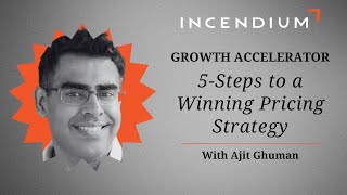 5-Steps To A Winning Pricing Strategy With Ajit Ghuman