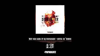 Wet Bed Gang Ft Dj Paparazzi - Devia Ir (Remix)