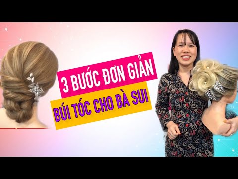 HƯỚNG DẪN LÀM KIỂU TÓC CHO MẸ CÔ DÂU | HẠNH PHẠM HAIRSTYLIST