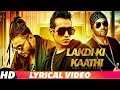 Lakdi ki kaathi (Lyrical) | Harshi Tomar Ft Raftaar & JSL | Latest Punjabi Songs 2019