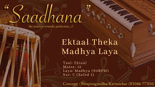 Madhya Ektaal | Theka | 80bpm | C | Live Tabla | 108 Cycles | Saadhana