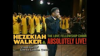 Watch Hezekiah Walker Clean Inside video