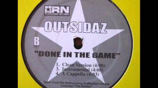 Watch Outsidaz Done In The Game video