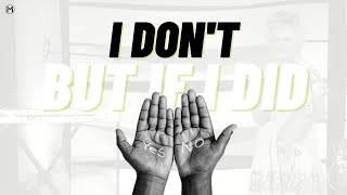 I Don't but if I did... | 6.12.22 | Movement Church