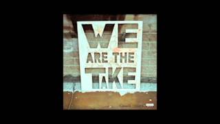 Watch We Are The Take Wait It Out video