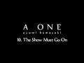 浜崎あゆみ / The Show Must Go On（from 2015.4.8 Release "A ONE"）