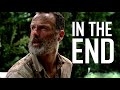 Rick Grimes Tribute || In The End [TWD]