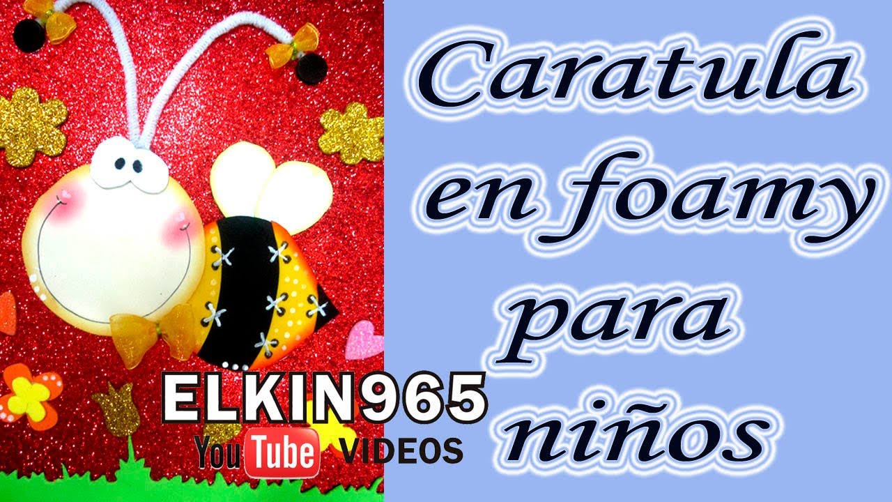 Fomi caratula para trabajos infantil - YouTube Fomi caratula para trabajos infantil - YouTube