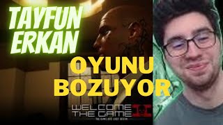 Tayfun Erkan Tv Oyunu Bozuyor Welcome To The Game 2