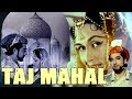 Taj Mahal (1963) Full Hindi Movie | Pradeep Kumar, Bina Rai, Veena, Rehman, Jeevan, Jabeen Jalil