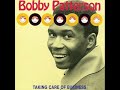 Bobby Patterson - If I Didn't Have You