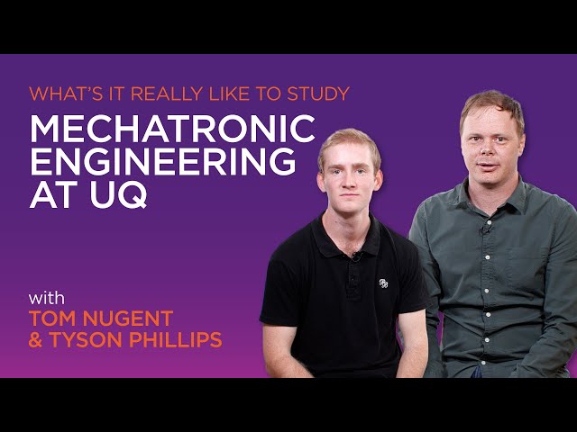 Watch What's it really like to study Mechatronic Engineering at UQ? on YouTube.