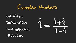 Complex Numbers | Basic Operations (Addition, Subtraction, Multiplication, and Division)