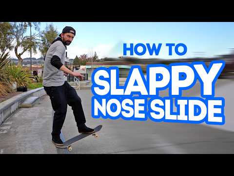HOW TO SLAPPY NOSE SLIDE THE EASIEST WAY TUTORIAL!