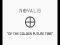 Novalis Deux - Of the golden future time (live)