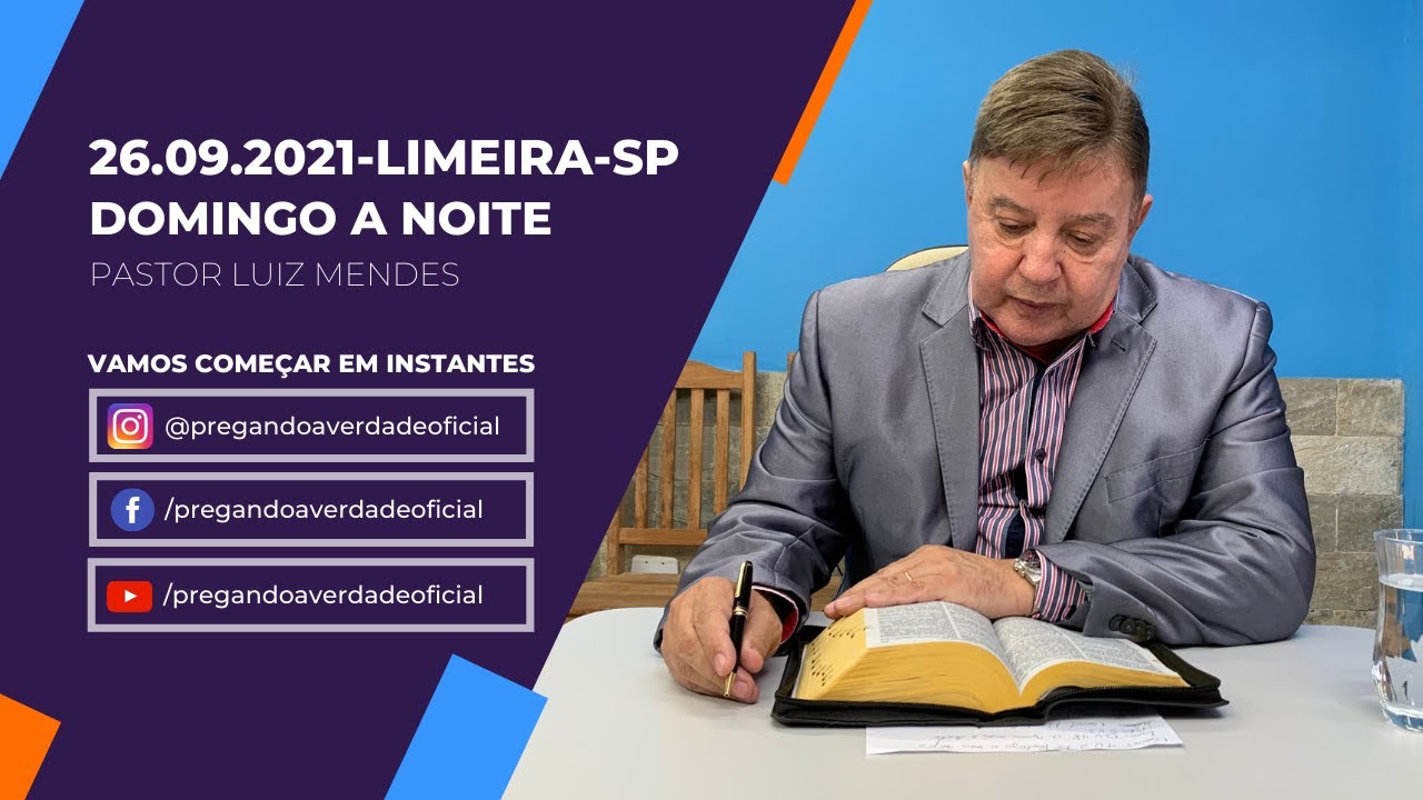 Pastor Luiz Mendes - Domingo a Noite | Limeira-SP