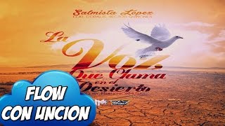 Salmista Lopez & Coralis Torres- La Voz Que Clama En El Desierto Ft. Hector Quiñones
