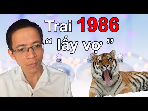 Trai 1986 Bính Dần lấy vợ tuổi nào đẹp giàu có nhiều tiền - Phong thủy người Việt