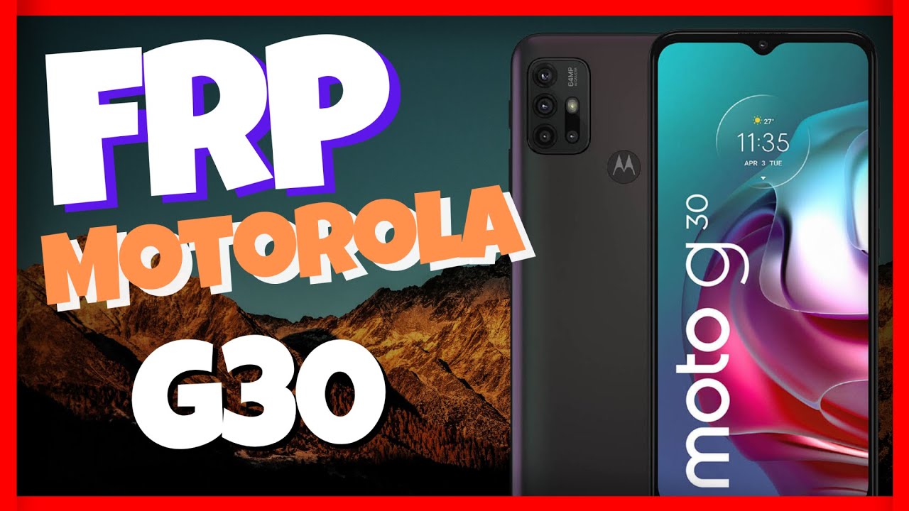 Remove Google Account Motorola G30 March 2023 – Remove Remove Google Account Motorola G30 March 2023 – Remove