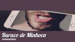 Watch Nominalistas Buraco De Minhoca video
