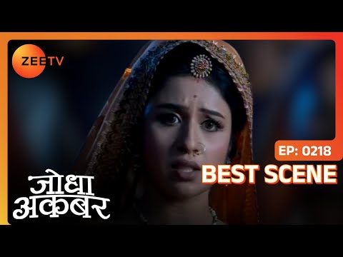 Jodha Akbar - Episode 218 - Best Scene