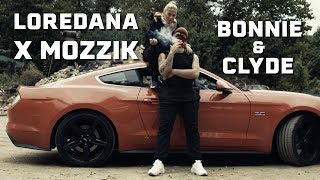 Loredana Ft. Mozzik - Bonnie & Clyde