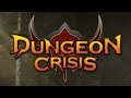 Dungeon Crisis - Live Action Gameplay