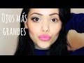 Ojos más grandes